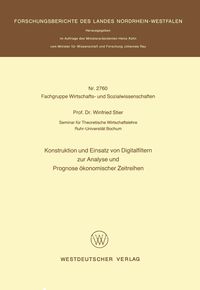 Produktbild: Konstruktion und Einsatz von Digitalfiltern zur Analyse und Prognose &ouml;konomischer Zeitreihen