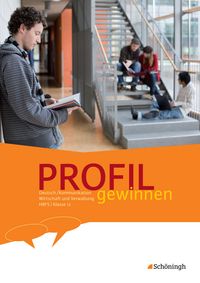 Produktbild: PROFIL gewinnen - Deutsch/Kommunikation - Wirtschaft und Verwaltung - HBFS
