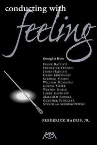 Produktbild: Harris, F: Conducting with Feeling
