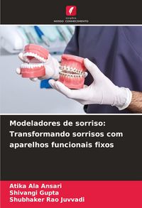Produktbild: Modeladores de sorriso: Transformando sorrisos com aparelhos funcionais fixos