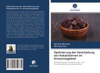 Produktbild: Optimierung der Verarbeitung von Kakaobohnen im Amazonasgebiet