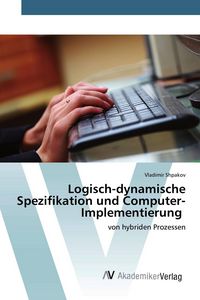 Produktbild: Logisch-dynamische Spezifikation und Computer-Implementierung