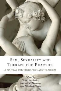 Produktbild: Sex, Sexuality and Therapeutic Practice
