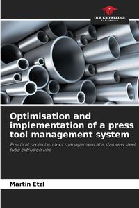 Produktbild: Optimisation and implementation of a press tool management system