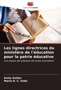 Produktbild: Les lignes directrices du minist&egrave;re de l'&eacute;ducation pour la patrie &eacute;ducative