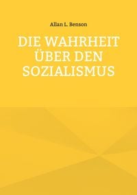 Produktbild: Die Wahrheit &uuml;ber den Sozialismus