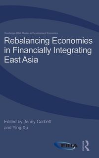 Produktbild: Rebalancing Economies in Financially Integrating East Asia