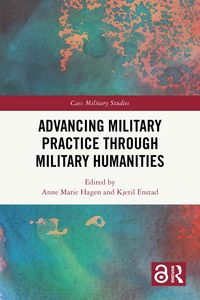 Produktbild: Advancing Military Practice through Military Humanities