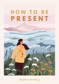 Produktbild: How to Be Present
