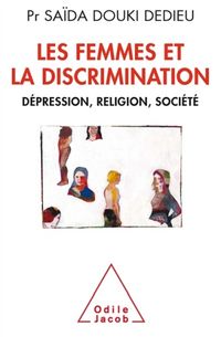 Produktbild: Les femmes et la discrimination : d&eacute;pression, religion, soci&eacute;t&eacute;