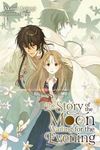 Produktbild: The Story of the Moon Waiting for the Evening, Vol. 1 (light novel)