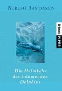 Produktbild: Die Heimkehr des tr&auml;umenden Delphins