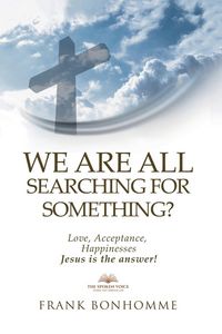 Produktbild: We are all searching for something? love, happiness, acceptance. Jesus is the answer