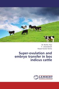 Produktbild: Super-ovulation and embryo transfer in bos indicus cattle