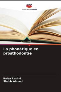 Produktbild: La phon&eacute;tique en prosthodontie