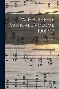 Produktbild: Pal&eacute;ographie musicale Volume 1901 v.7