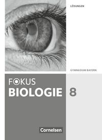 Produktbild: Fokus Biologie - Neubearbeitung - Gymnasium Bayern - 8. Jahrgangsstufe