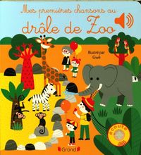 Produktbild: Mes premi&egrave;res chansons au dr&ocirc;le de zoo