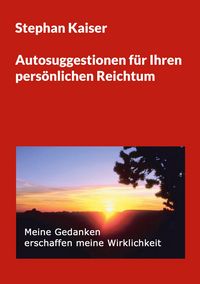 Produktbild: Autosuggestionen f&uuml;r Ihren pers&ouml;nlichen Reichtum