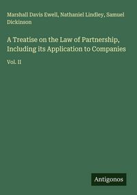 Produktbild: A Treatise on the Law of Partnership, Including its Application to Companies