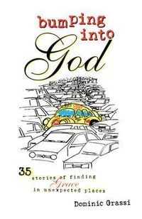 Produktbild: Bumping Into God First Edition