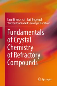 Produktbild: Fundamentals of Crystal Chemistry of Refractory Compounds