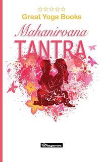 Produktbild: GREAT YOGA BOOKS - Mahanirvana Tantra
