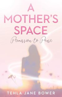 Produktbild: A Mother's Space