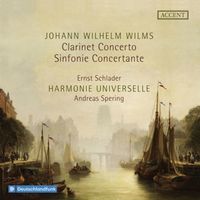 Produktbild: Johann Wilhelm Wilms: Clarinet Concerto & Sinfonie