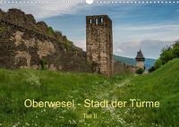 Produktbild: Oberwesel - Stadt der T&uuml;rme II (Wandkalender 2022 DIN A3 quer)