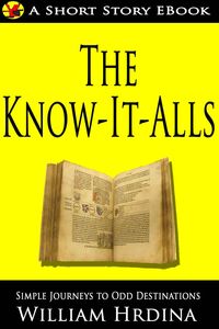 Produktbild: The Know-It-Alls (Simple Journeys to Odd Destinations, #3)