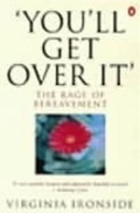 Bild vom Artikel 'You'll Get Over It' vom Autor Virginia Ironside
