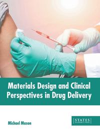 Produktbild: Materials Design and Clinical Perspectives in Drug Delivery