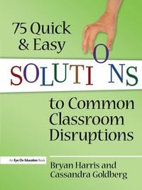 Produktbild: 75 Quick and Easy Solutions to Common Classroom Disruptions