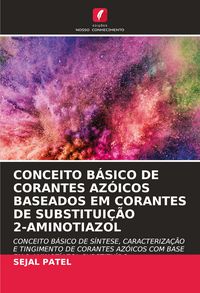 Produktbild: Conceito B&aacute;sico De Corantes Az&oacute;icos Baseados Em Corantes De Substitui&ccedil;&atilde;o 2-Aminotiazol