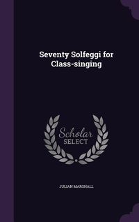 Produktbild: Seventy Solfeggi for Class-singing