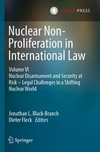 Produktbild: Nuclear Non-Proliferation in International Law - Volume VI