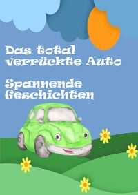 Produktbild: Das total verr&uuml;ckte Auto