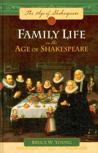 Produktbild: Family Life in the Age of Shakespeare