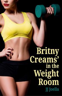 Produktbild: Britny Creams in the Weight Room