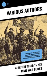 Produktbild: A Nation Torn: 15 Key Civil War Books