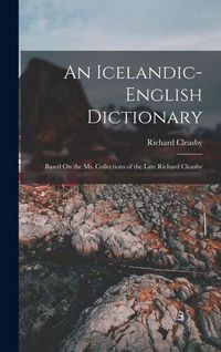 Produktbild: An Icelandic-English Dictionary: Based On the Ms. Collections of the Late Richard Cleasby