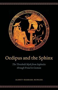 Produktbild: Renger, A: Oedipus and the Sphinx - The Threshold Myth from