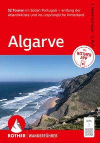 Produktbild: ROTHER Wanderf&uuml;hrer Algarve. 52 Touren im S&uuml;den Portugals &ndash; entlang der Atlantikk&uuml;ste und ins urspr&uuml;ngliche Hinterland