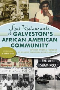 Produktbild: Lost Restaurants of Galveston's African American Community