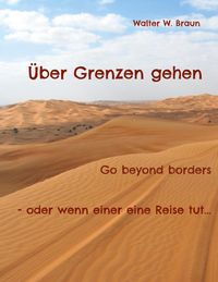 Bild vom Artikel Über Grenzen gehen vom Autor Walter W. Braun