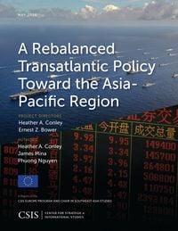 Produktbild: A Rebalanced Transatlantic Policy Toward the Asia-Pacific Region