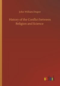 Produktbild: History of the Conflict between Religion and Science