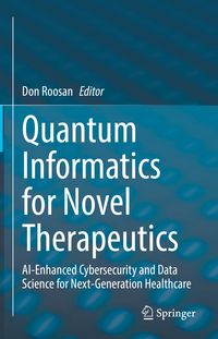 Produktbild: Quantum Informatics for Novel Therapeutics