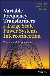 Produktbild: Variable Frequency Transformers for Large Scale Power Systems Interconnection